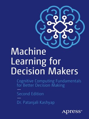 cover image of Machine Learning for Decision Makers